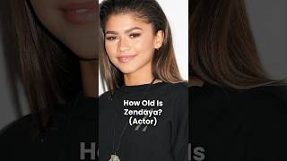 How Old is Zendaya [upl. by Mich669]