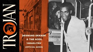 Desmond Dekker amp The Aces  quotIsraelitesquot Official Audio [upl. by Watkins]