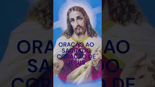 Oração ao Sagrado Coração de Jesus shorts [upl. by Enitsud]