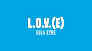 Ella Eyre  LOVe Lyrics [upl. by Pickering]