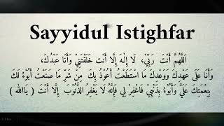 Sayyidul Istighfar 100x  Allahumma Anta Robbi La Ilaaha Illa Anta [upl. by Ssepmet855]