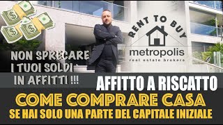 RENT TO BUY Affitto a Riscatto  Come Funziona [upl. by Northrup]