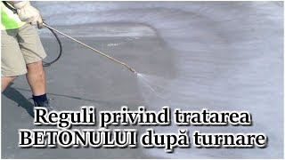 Reguli privind tratarea betonului dupa turnare [upl. by Akeit174]