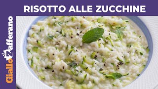 RISOTTO ALLE ZUCCHINE Cremoso e delicato [upl. by Bortman]