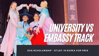 🇰🇷 GKS Scholarship  University Track vs Embassy Track [upl. by Ativet]