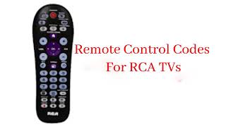 Remote Control Codes For RCA TVs  rca universal remote codes [upl. by Egnalos]