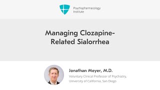 Managing ClozapineRelated Sialorrhea [upl. by Dielle]