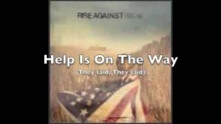 Help Is On The Way by Rise Against LYRICS [upl. by Adam413]