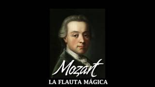 01 Die Zauberflöte K 620 Overture  Mozart La Flauta Mágica [upl. by Hamas]