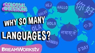 Why Are There Different Languages  COLOSSAL QUESTIONS [upl. by Adria]