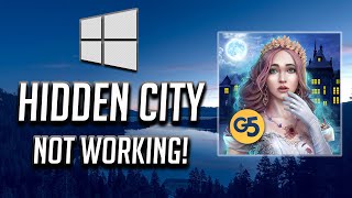 Hidden City Hidden Object Adventure Not Working Fix In Windows 10 2025 [upl. by Daegal241]