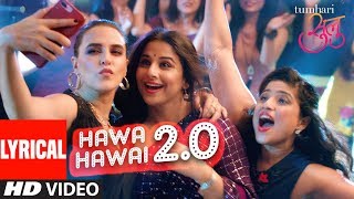 Tumhari Sulu quotHawa Hawai 20quot Video With Lyrics  Vidya Balan  Vidya Balan Neha Dhupia [upl. by Shayne]