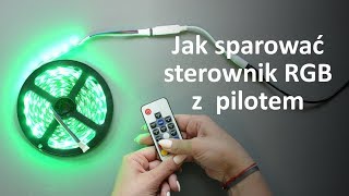 Jak sparować sterownik LED RGB z pilotem  PORADNIK [upl. by Delgado]