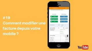 19 Comment modifier une facture depuis votre mobile [upl. by Ahsieyk]