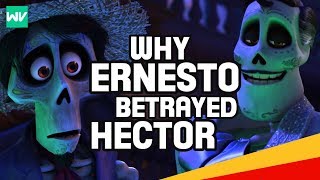 Why Did Ernesto De La Cruz Betray Hector Backstory Explained  Coco Theory [upl. by Ahsar88]