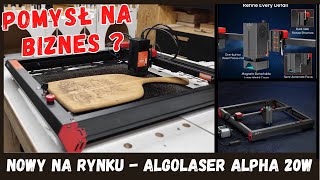 Nowa marka Nowy Laser  AlgoLaser ALPHA 22 W  prezentacja testy i mój pomysł na BIZNES 🤩 [upl. by Haase957]