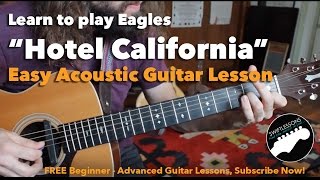 Easy Hotel California Beginner Acoustic Guitar Lesson [upl. by Woodman446]