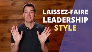 LaissezFaire Leadership Style [upl. by Felipe198]