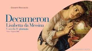 Il Decameron di Giovanni Boccaccio  Lisabetta da Messina  Audiolibro [upl. by Ky145]