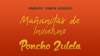 Poncho Zuleta  Mañanitas de Invierno Karaoke Nueva Version [upl. by Sothena]