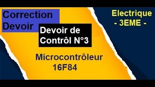 Devoir N°2 Microcontrôleur PIC 16F84 3ème Technique [upl. by Bar720]