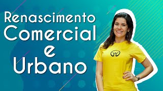 Renascimento Comercial e Urbano  Brasil Escola [upl. by Calendra]