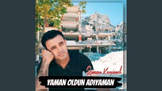 Yaman Oldu Adıyaman [upl. by Isaak]