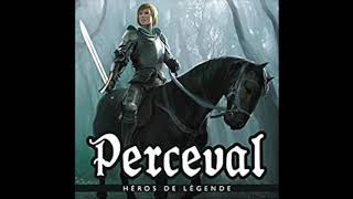 Le Roi Arthur  Chapitre 9  Perceval [upl. by Rask]