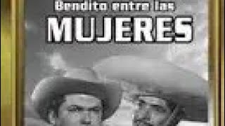 Película mexicana cine de oro Bendito Ente Las Mujeres Luis Aguilar El Piporro [upl. by Halla872]