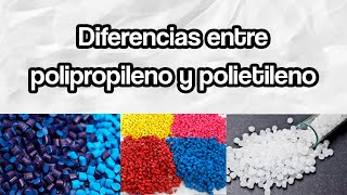 Diferencias entre polipropileno y polietileno [upl. by Ahsiekan]