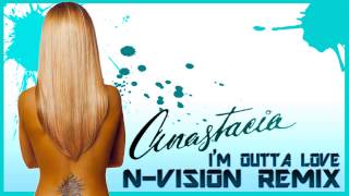 Anastacia  Im Outta Love NVision Remix [upl. by Chicoine]