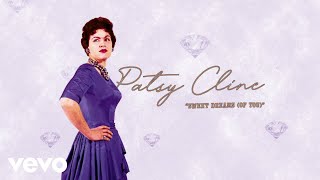 Patsy Cline  Sweet Dreams Of You Audio [upl. by Yhtir]