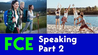 FCE B2 First  Speaking Exam Part Two  Example Question  Holidays [upl. by Abisia]