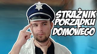 STRAŻ PORZĄDKU DOMOWEGO [upl. by Aenitsirhc350]