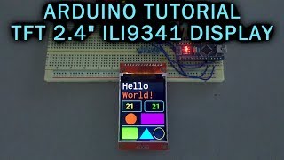 Arduino Tutorial 24quot TFT Color Display ILI9341 240x320 [upl. by Girard408]