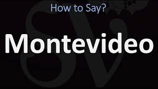 How to Pronounce Montevideo CORRECTLY [upl. by Costin]