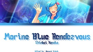 【ES】Marine Blue Rendezvous  Shinkai Kanata「KANROMENGIND」 [upl. by Olihs]