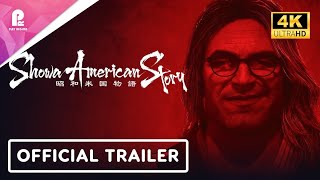 Showa American Story  Exclusive Trailer  4K HDR [upl. by Kirtley190]