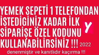 YEMEK SEPETİ BİR TELEFONDAN CİHAZDAN SINIRSIZ KEZ İLK SİPARİŞE ÖZEL KUPONUNU NASIL KULLANILIR [upl. by Quintie191]