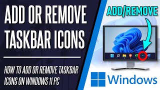 How to Add or Remove Taskbar Icons on Windows 11 PC [upl. by Lichter592]