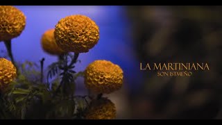 La Martiniana  Son Istmeño  Canción de Día de Muertos [upl. by Etnovaj986]