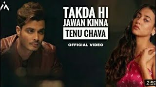 takda hi jaavan ena tenu chawan  official song full song [upl. by Hanikahs489]