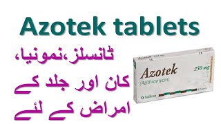 Azotek tablets 250 mg uses and side effects in urdu how to use azotak 250 mg tablets [upl. by Rolyat]