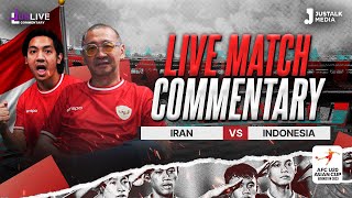 JUS LIVE COMMENTARY AFC U20 ASIAN CUP  IRAN VS INDONESIA [upl. by Eneloj]