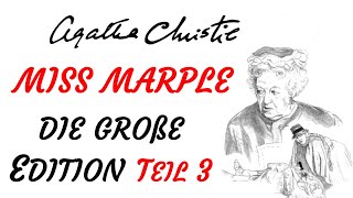 KRIMI Hörbuch  Agatha Christie  MISS MARPLE  DIE GROßE EDITION 2018  Teil 3  TEASER [upl. by Ydiarf]