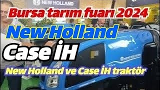 Bursa tarım fuarı 2024 New Holland ve case ih standı inceleme farming newholland case [upl. by Jorie429]