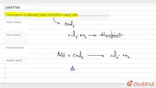 Chloropicrin is obtained when chloroform reacts with ………………… and reaction is ……………… [upl. by Hobbie951]