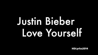 Justin Bieber  Love Yourself Lyrics [upl. by Yesnil]