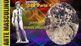 N° 589 John Waiblinger Parte 4° [upl. by Llennehc462]