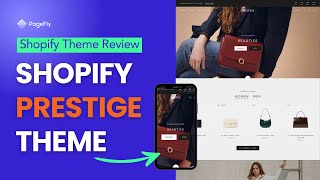 Shopify Prestige Theme Review 2024 Indepth Reviews and Insights [upl. by Erdnaed215]